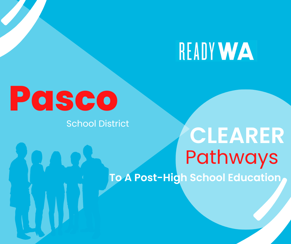 Clearer pathways to post-HS education in Pasco